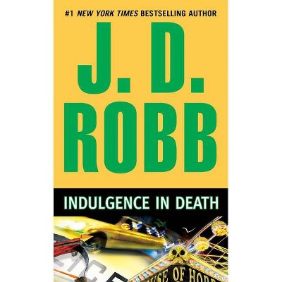 Indulgence in Death (Reprint) (Paperback) by J. D. Robb