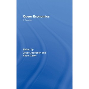 Queer Economics - by Joyce Jacobsen & Adam Zeller - 1 of 1