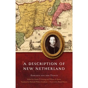 A Description of New Netherland - (Iroquoians and Their World) by  Adriaen Van Der Donck (Paperback) - 1 of 1