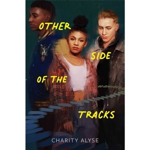 Other Side of the Tracks - by Charity Alyse - 1 of 1