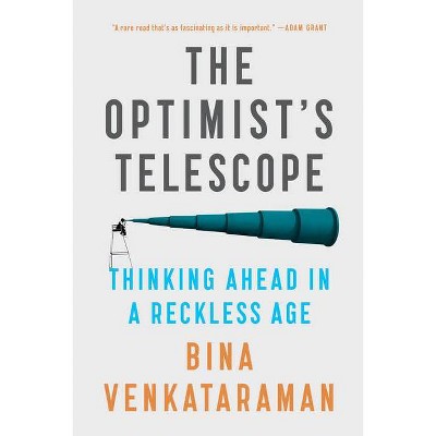 The Optimist's Telescope - by  Bina Venkataraman (Paperback)