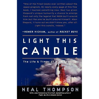 Light This Candle - by  Neal Thompson (Paperback)