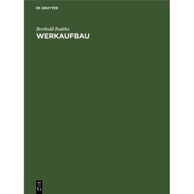 Werkaufbau - by  Berthold Radtke (Hardcover)