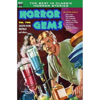 Horror Gems, Volume Two, Joseph Payne Brennan and others - by  Fritz Leiber & Ray D Bradbury & Leah Bodine Drake (Paperback)