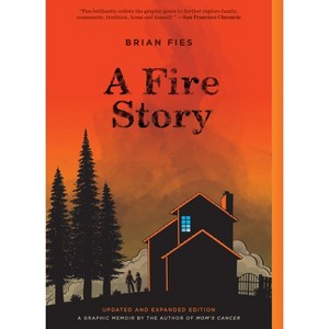 A Fire Story (Updated and Expanded Edition) - by  Brian Fies (Paperback) - 1 of 1