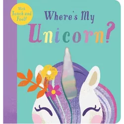 Where's My Unicorn? - by  Editors of Silver Dolphin Books (Board Book)