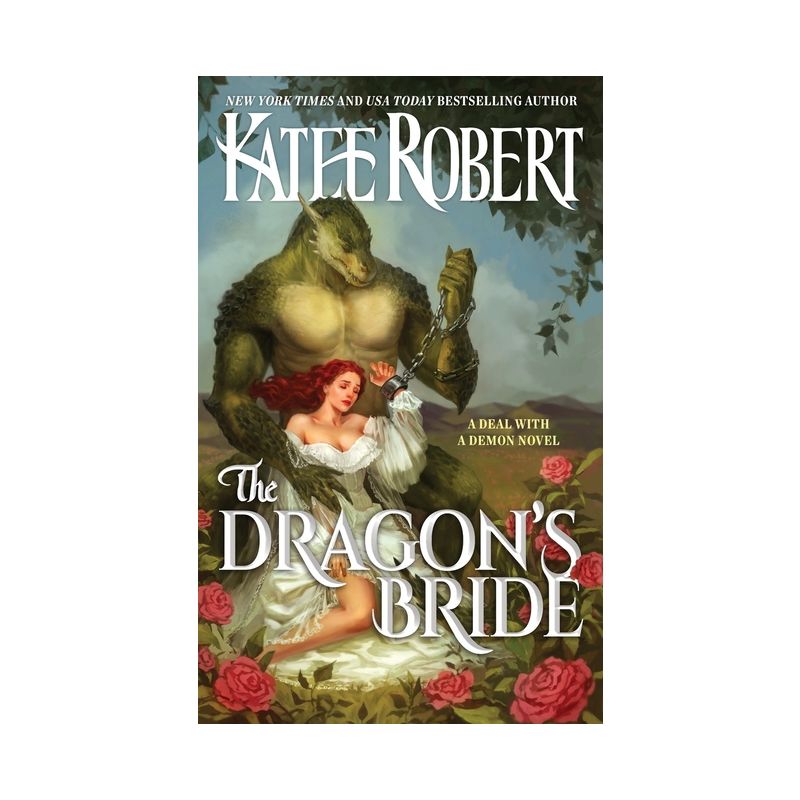The Dragon's Bride - (A Deal with a Demon) by  Katee Robert (Paperback), 1 of 2