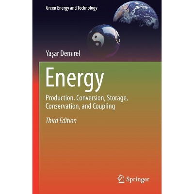 Energy - (Green Energy and Technology) 3rd Edition by  Ya&#351 & ar Demirel (Paperback)