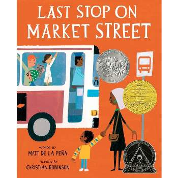 Last Stop on Market Street (Hardcover) - by Matt de la Peña, Christian Robinson