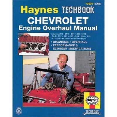 Chevrolet Engine Overhaul Manual - (Haynes Techbook) by  John Haynes (Paperback)