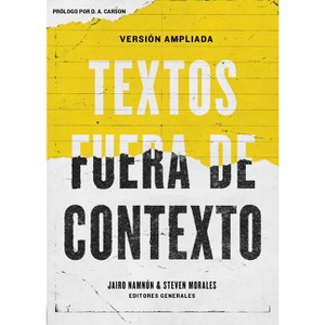 Textos Fuera de Contexto - by  Coalición Por El Evangelio (Paperback) - 1 of 1