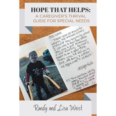 Hope That Helps - by  Lisa Weist & Randy Weist (Paperback)