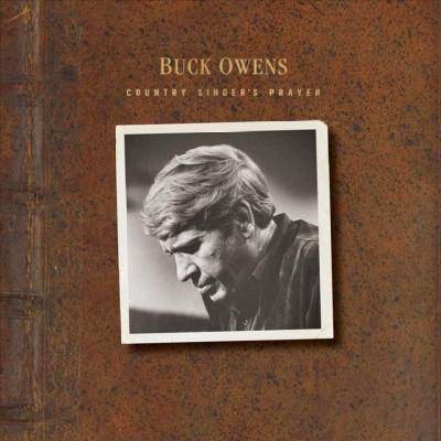 Buck Owens - Country Singer's Prayer (CD)