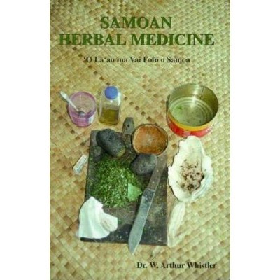 Samoan Herbal Medicine - by  W Arthur Whistler (Paperback)