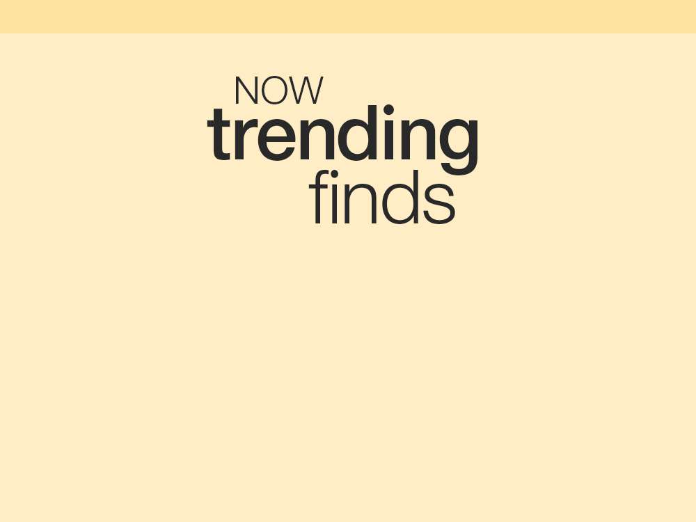 now trending finds