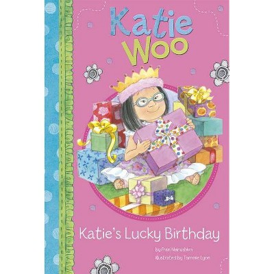 Katie's Lucky Birthday - (Katie Woo) by  Fran Manushkin (Paperback)