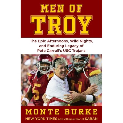 Men of Troy - by  Monte Burke (Hardcover)