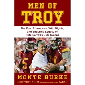 Men of Troy - by  Monte Burke (Hardcover) - 1 of 1