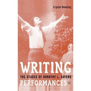 Writing Performances - by  C Downing (Hardcover) - 1 of 1