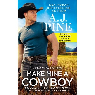 Make Mine a Cowboy - (Meadow Valley) by  A J Pine (Paperback)