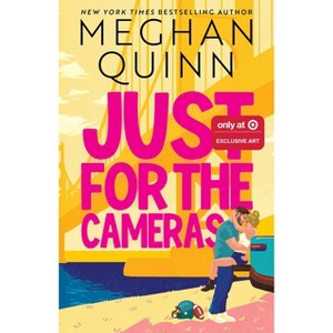 Just for the Cameras (Target Exclusive) - by  Meghan Quinn - 1 of 1