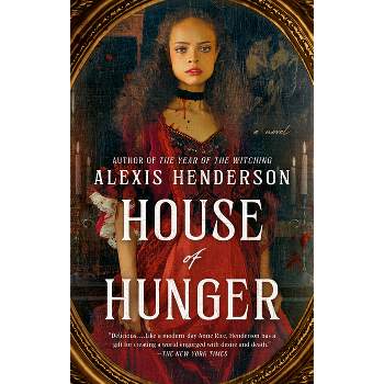 House of Hunger - by  Alexis Henderson (Paperback)
