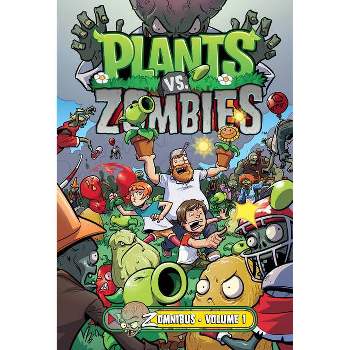 Plants vs. Zombies Zomnibus Volume 1 - by  Paul Tobin (Hardcover)