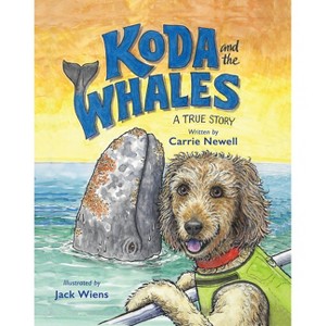 Koda and the Whales - by  Carrie Newell (Paperback) - 1 of 1