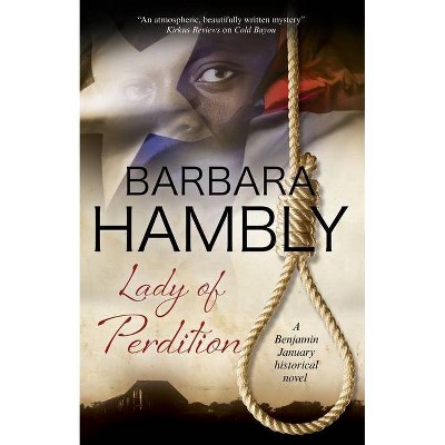 Lady of Perdition - (Benjamin January Mystery) Large Print by  Barbara Hambly (Hardcover)