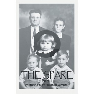 The Spare - by  Marsha May Fairchild Sumpter (Paperback) - 1 of 1