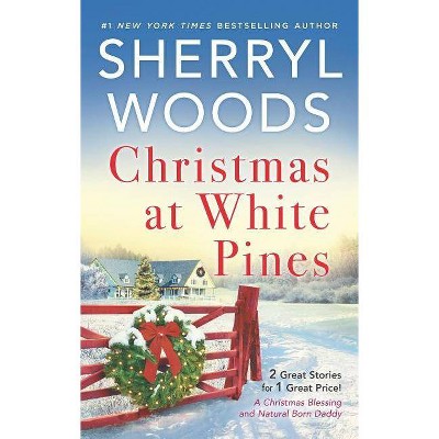 Christmas at White Pines - (Adams Dynasty) by  Sherryl Woods (Paperback)