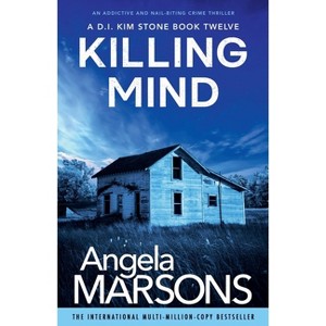 Killing Mind - (Detective Kim Stone Crime Thriller) by  Angela Marsons (Paperback) - 1 of 1