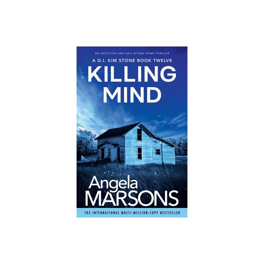 Killing Mind - (Detective Kim Stone Crime Thriller) by Angela Marsons (Paperback)