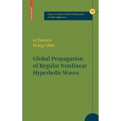 Global Propagation of Regular Nonlinear Hyperbolic Waves - (Progress in Nonlinear Differential Equations and Their Appli) (Hardcover)