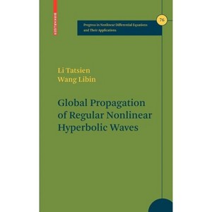Global Propagation of Regular Nonlinear Hyperbolic Waves - (Progress in Nonlinear Differential Equations and Their Appli) (Hardcover) - 1 of 1