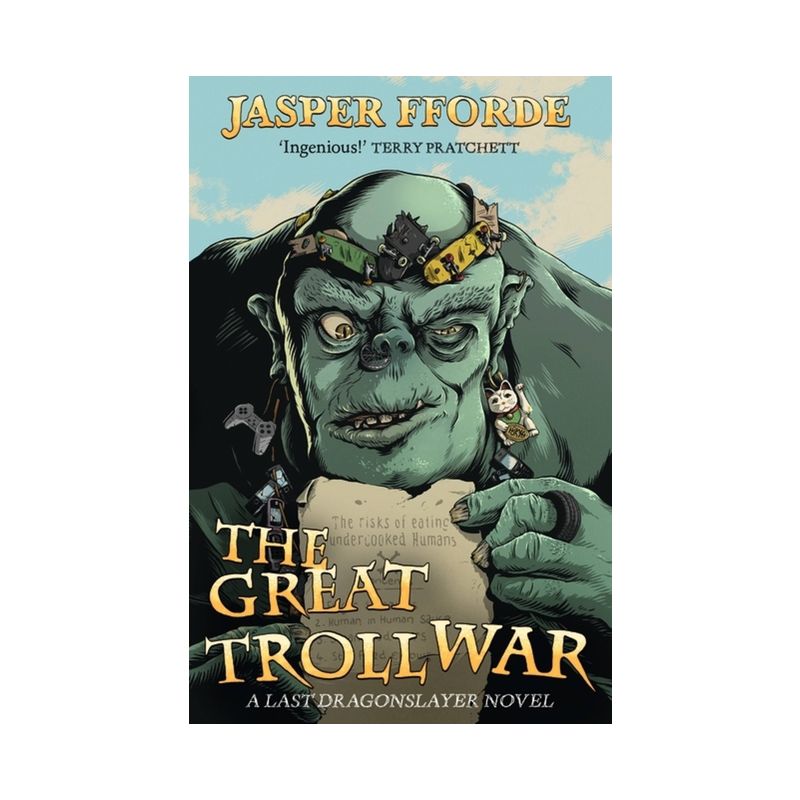 The Great Troll War - (The Last Dragonslayer Chronicles) by Jasper Fforde, 1 of 2