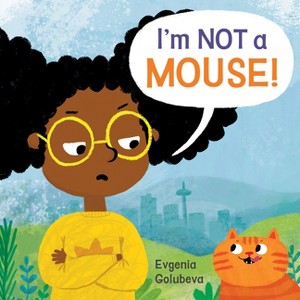 I'm Not a Mouse! - (Child's Play Library) by  Evgenia Golubeva (Paperback) - 1 of 1