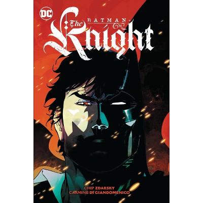 Batman: The Knight - by  Chip Zdarsky (Paperback)