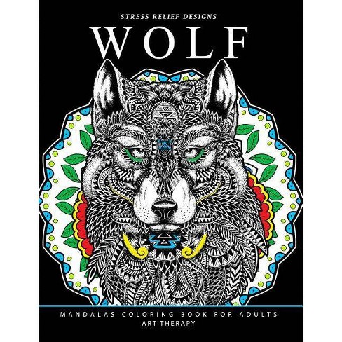 Wolf Mandalas Coloring Book For Adults By Adult Coloring Books Jupiter Coloring Paperback - 