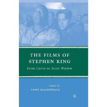 The Films of Stephen King - by  T Magistrale (Paperback)