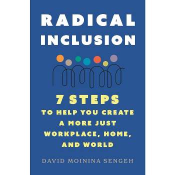 Radical Inclusion - by  David Moinina Sengeh (Paperback)
