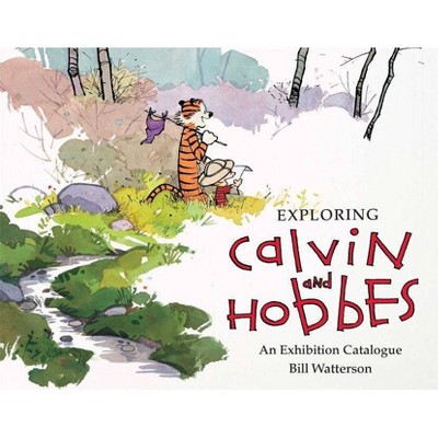 Exploring Calvin and Hobbes - by  Bill Watterson & Robb Jenny (Paperback)