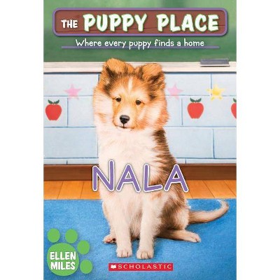 Nala (the Puppy Place #41), 41 - by  Ellen Miles (Paperback)