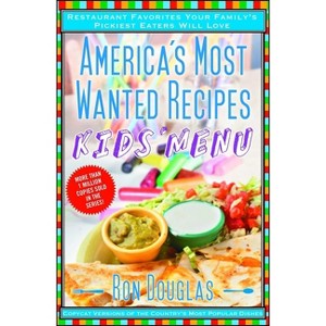 America's Most Wanted Recipes Kids' Menu - by  Ron Douglas (Paperback) - 1 of 1