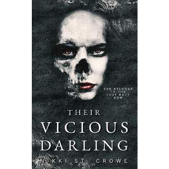Their Vicious Darling - (Vicious Lost Boys) by  Nikki St Crowe (Paperback)