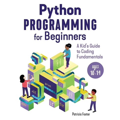 Python Programming For Beginners - By Patricia Foster (paperback) : Target