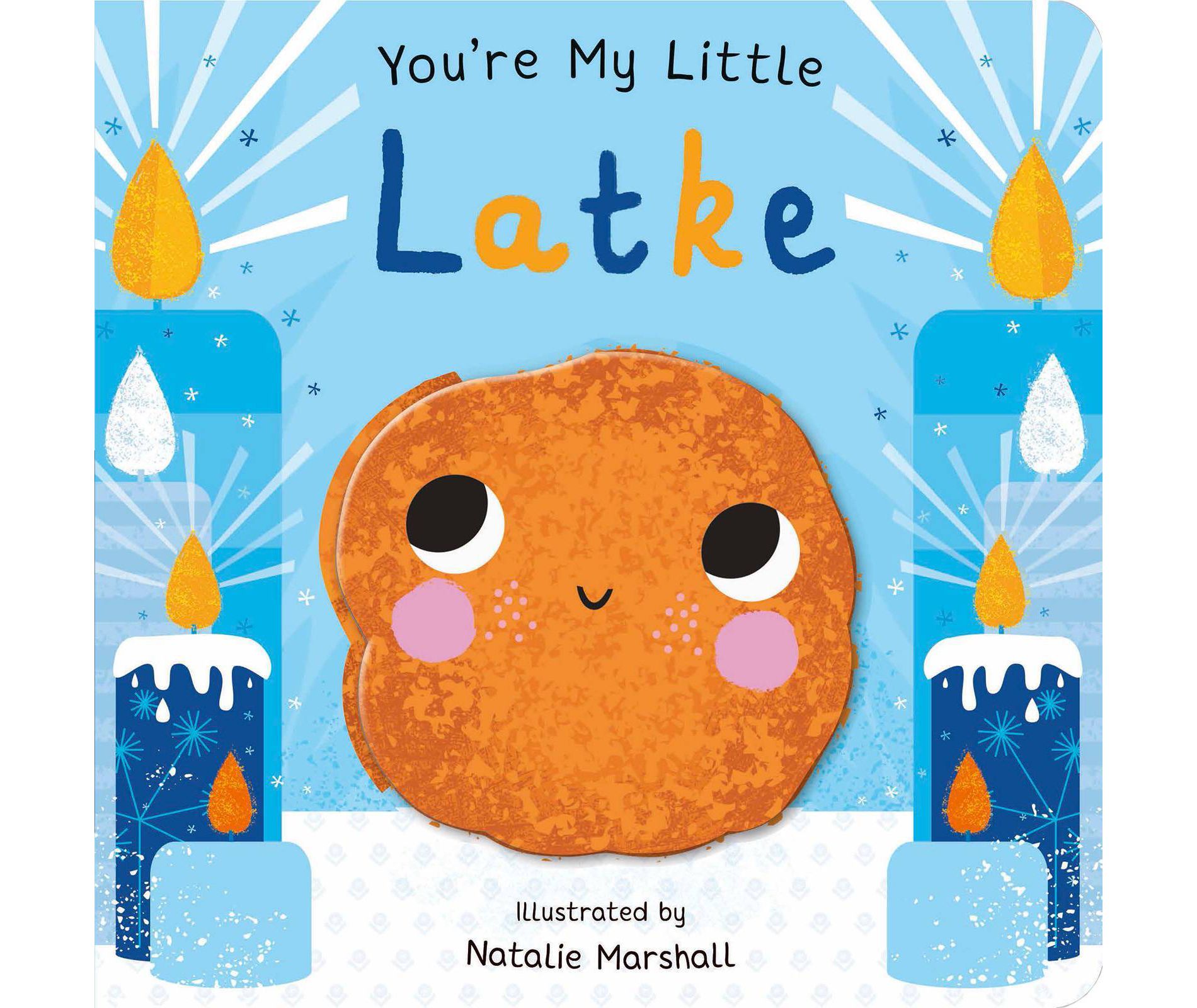 You're My Little Latke - by Natalie Marshal (Board Book)