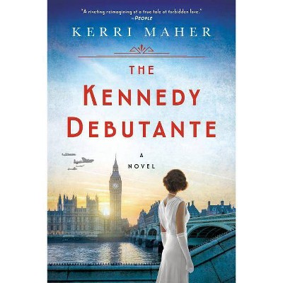 The Kennedy Debutante - by  Kerri Maher (Paperback)