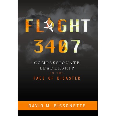 Flight 3407 - by  David M Bissonette (Hardcover)