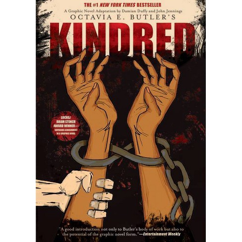 Kindred: A Graphic Novel Adaptation - by Octavia E Butler (Hardcover)